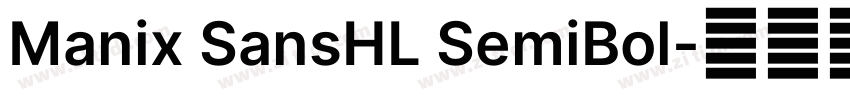 Manix SansHL SemiBol字体转换